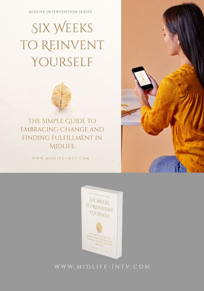 E-book "6 Weeks To Reinvent Yourself : The Simple Guide to Embracing Change and Finding Fulfillment in Midlife"